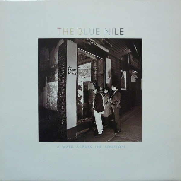 The Blue Nile: A Walk Across the Rooftops (1984)